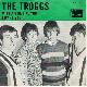 Afbeelding bij: The Troggs - The Troggs-With a Girl Like You / I want You